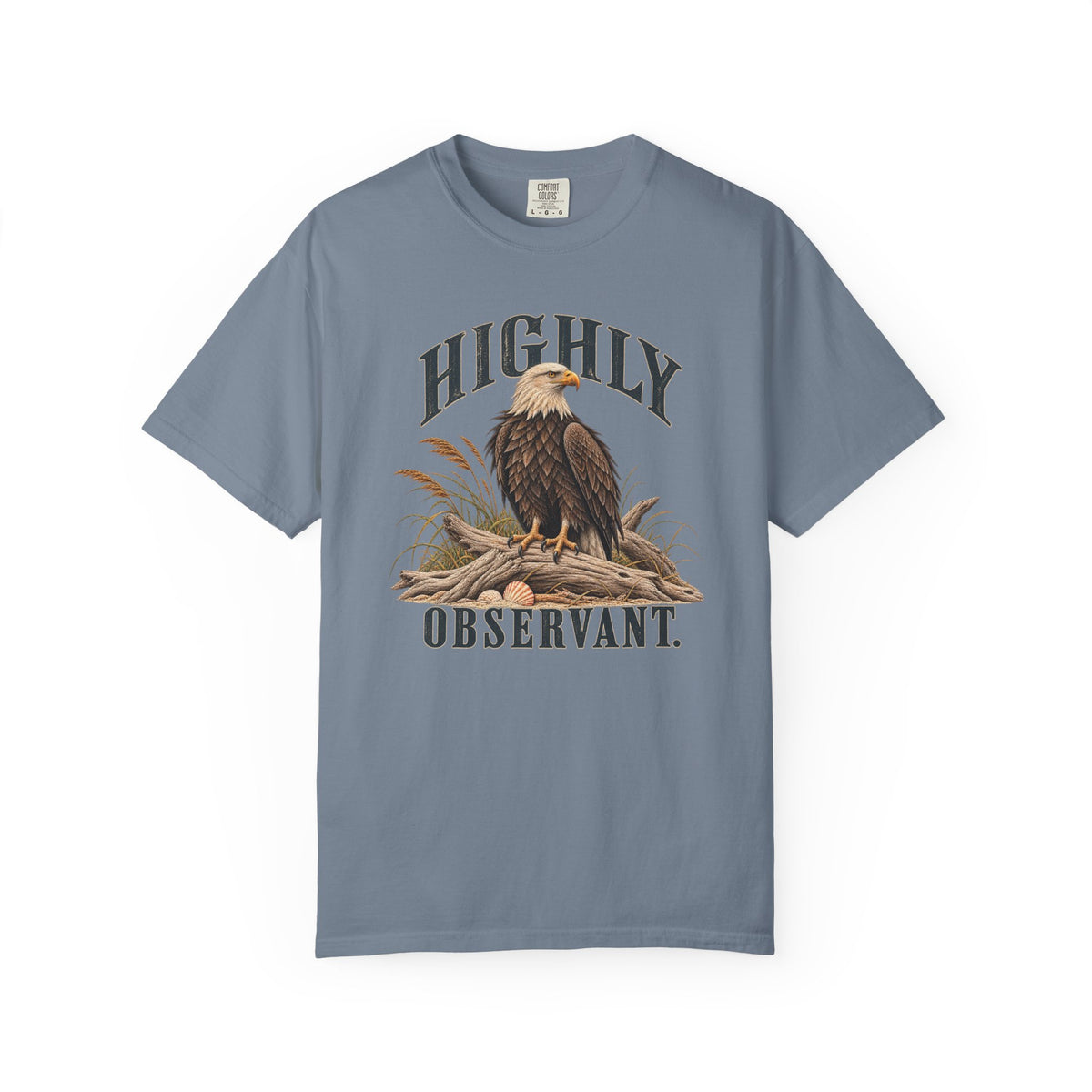 Highly Observant Eagle T-Shirt Comfort Colors