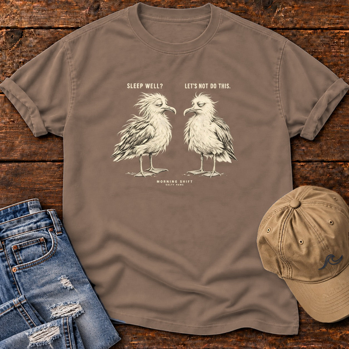 Sleep Well Let's Not Do This Seagulls T-Shirt in Espresso, Salty Paws Comfort Colors T-Shirt, front design flat lay