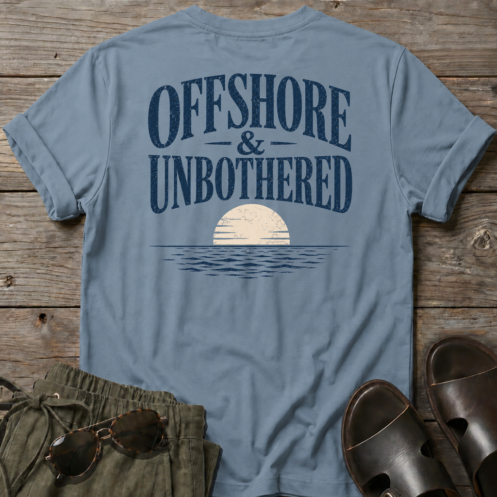 Offshore and Unbothered BACK DESIGN T-Shirt