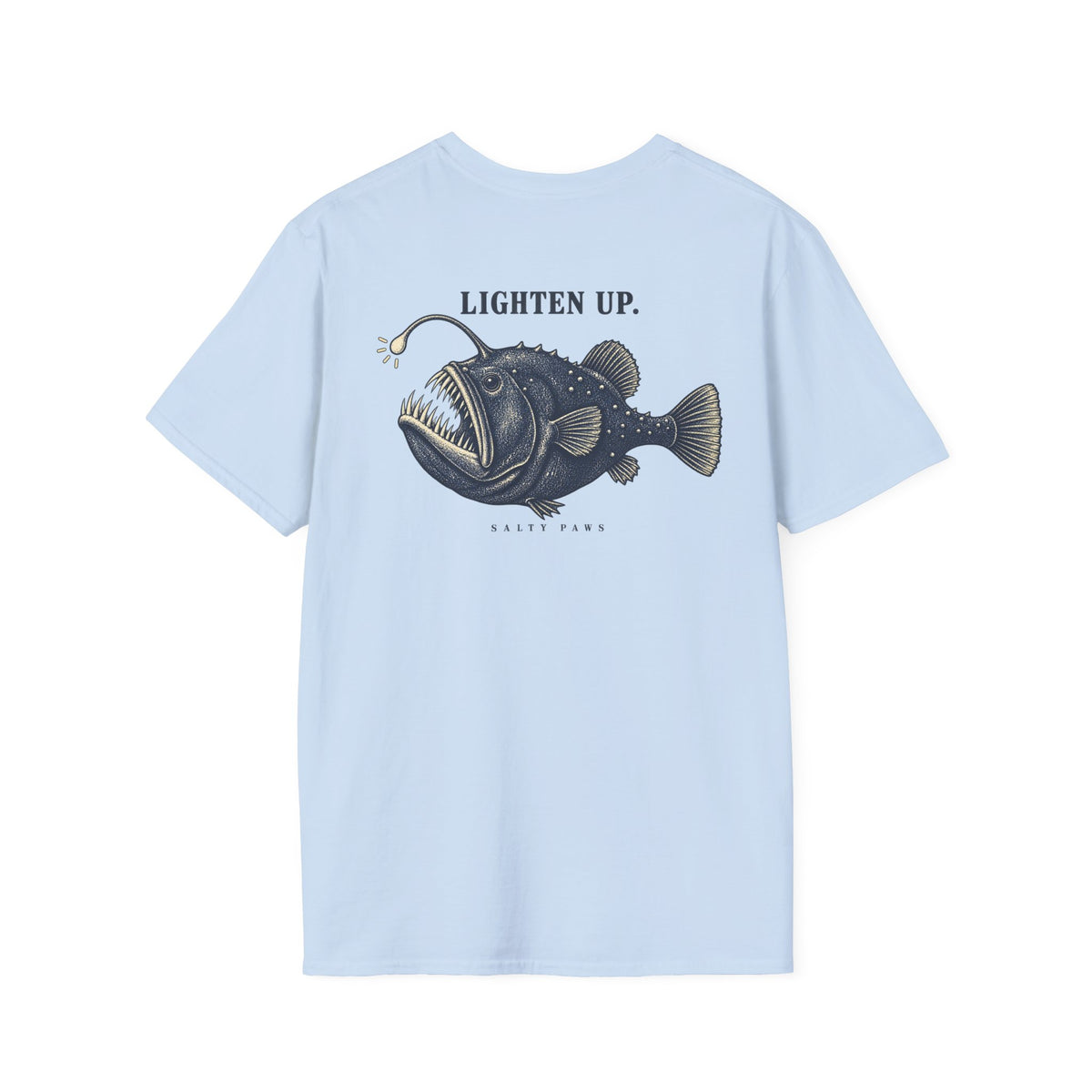 Anglerfish Lighten Up Back Design T-Shirt