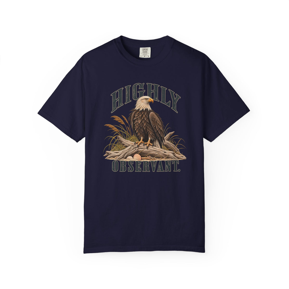 Highly Observant Eagle T-Shirt Comfort Colors