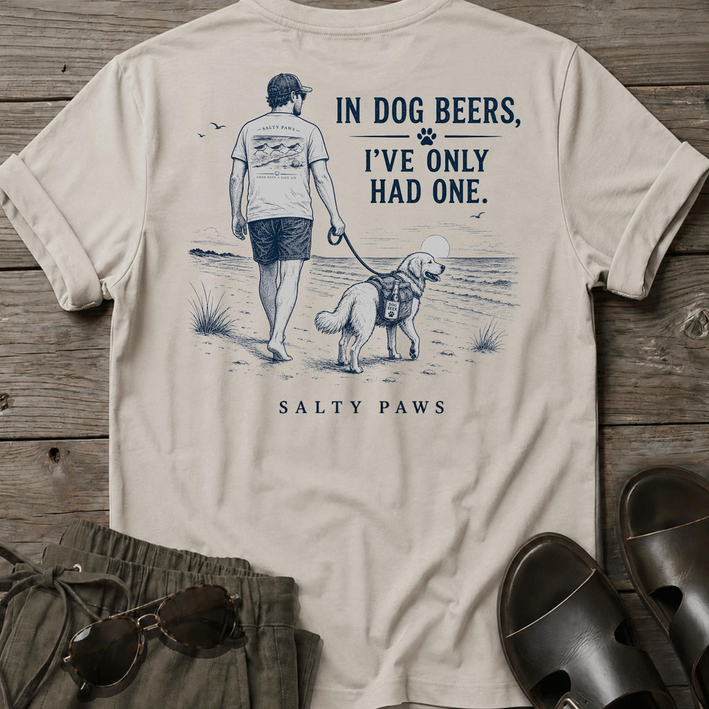 Dog Beers Only Had One 2 BACK DESIGN