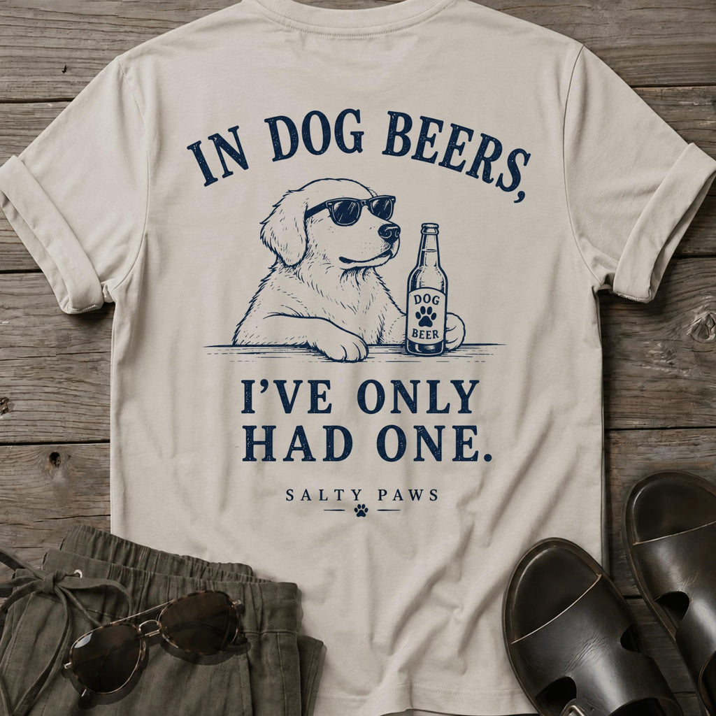 Dog Beers Only Had One BACK DESIGN