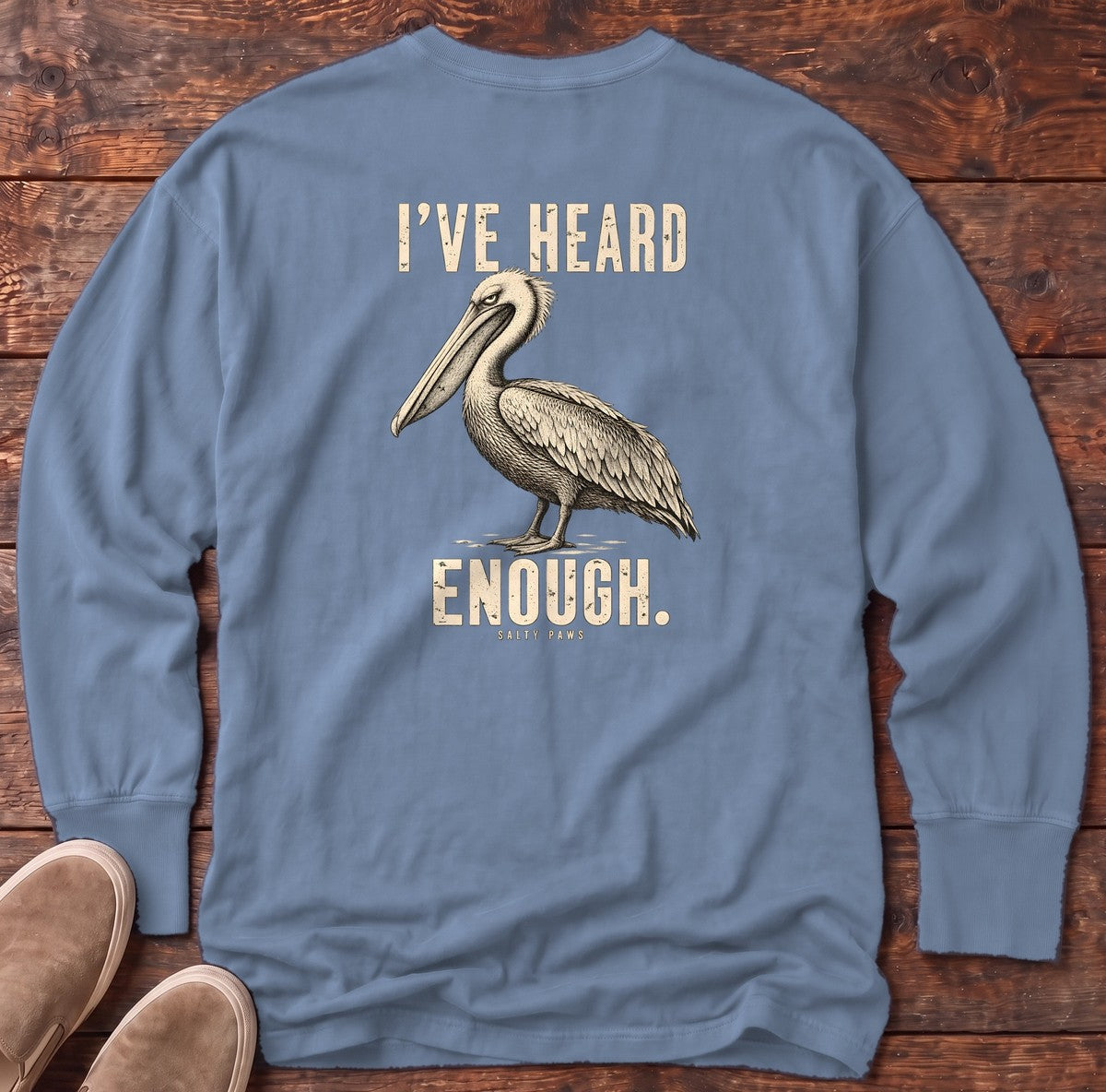I've Heard Enough Pelican Back Design Long Sleeve Tee in Blue Jean, Salty Paws Comfort Colors Long Sleeve Tee, back design flat lay