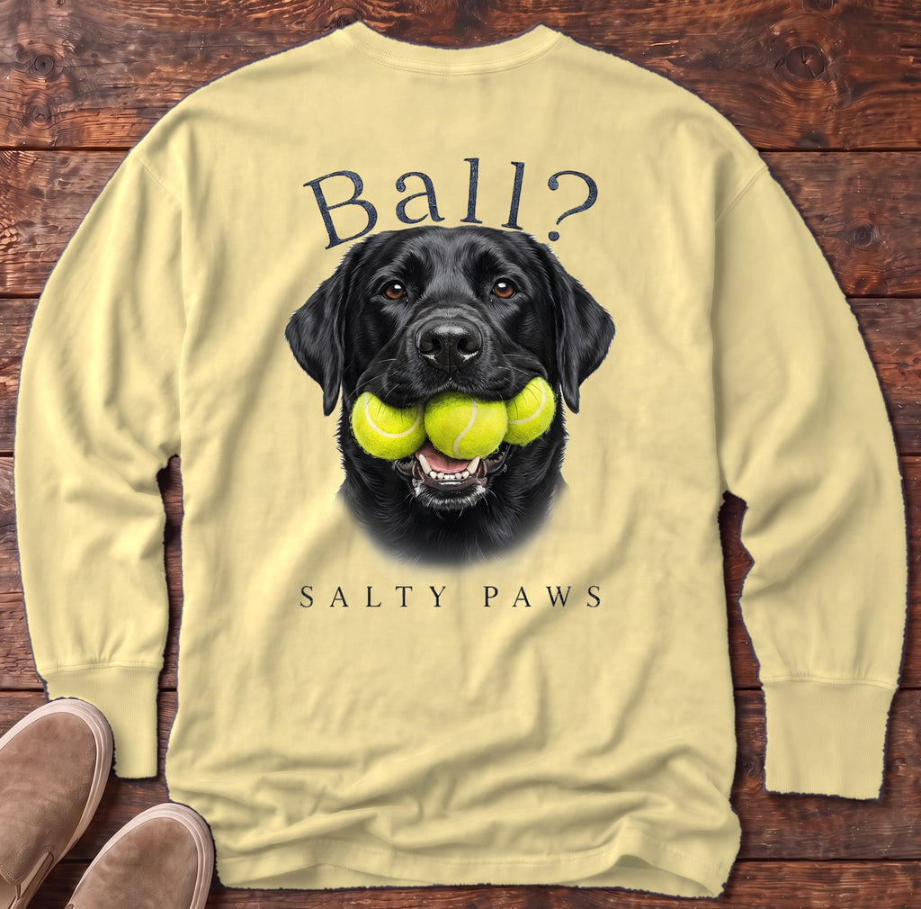 Ball? Black Lab Back Design Long Sleeve Tee in Butter, Salty Paws Comfort Colors long sleeve tee