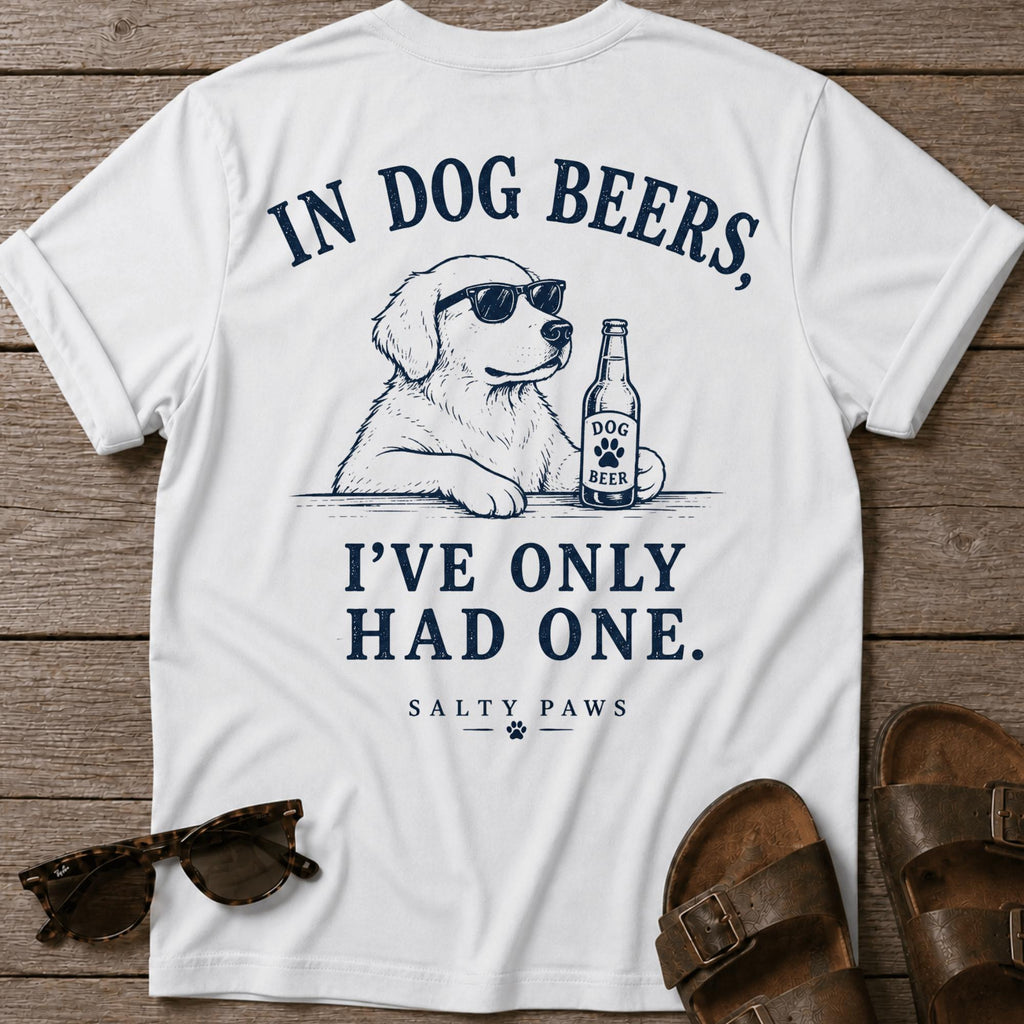 Dog Beers Only Had One BACK DESIGN