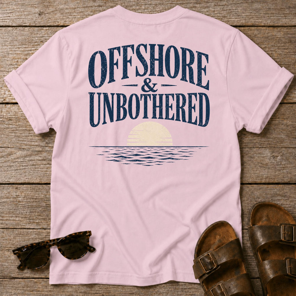 Offshore and Unbothered BACK DESIGN T-Shirt