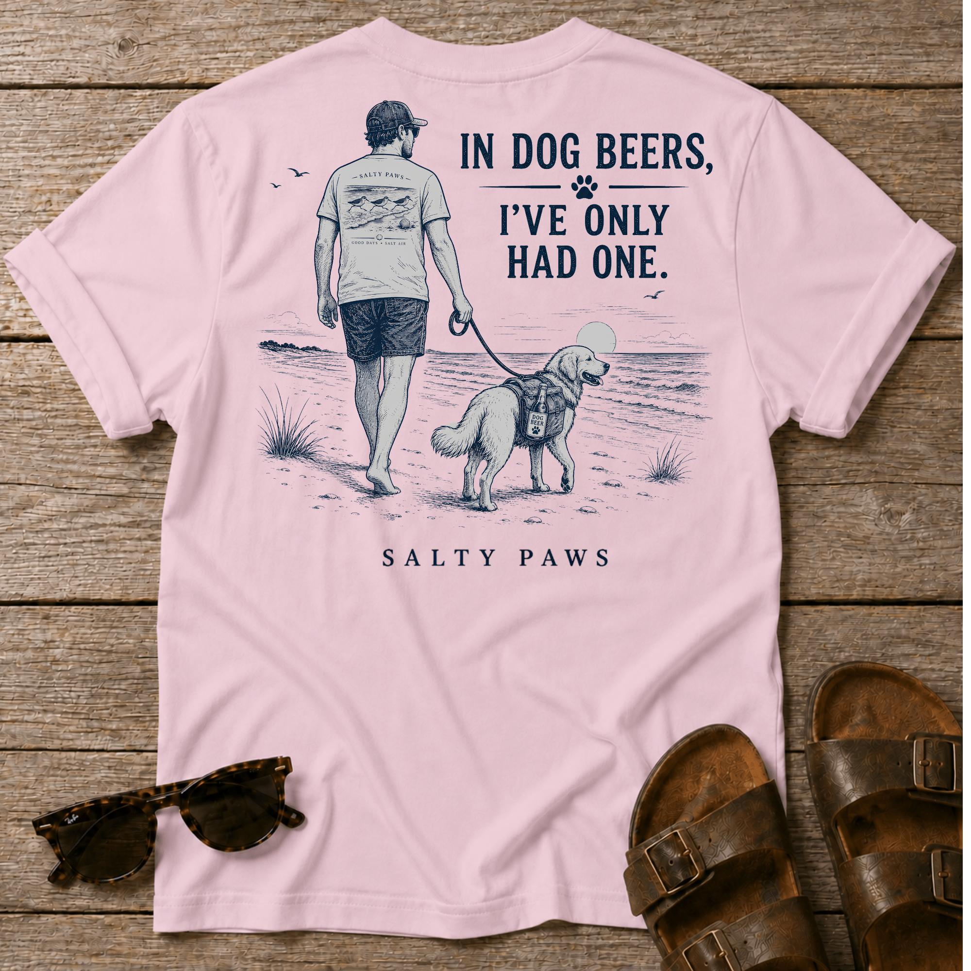 Dog Beers Only Had One 2 BACK DESIGN