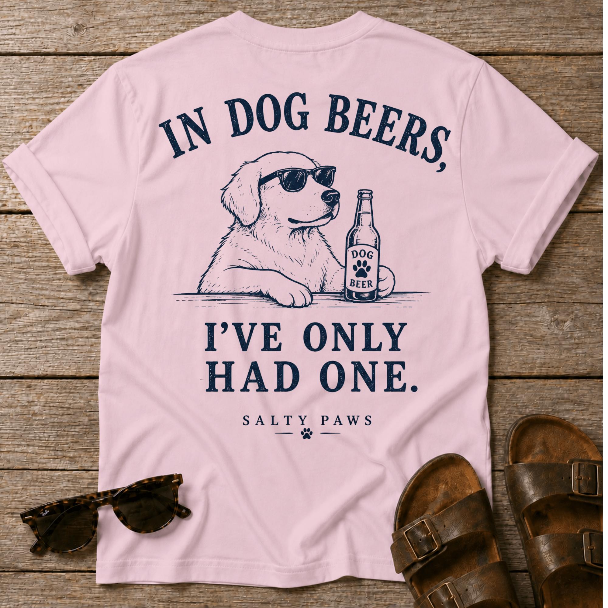 Dog Beers Only Had One BACK DESIGN