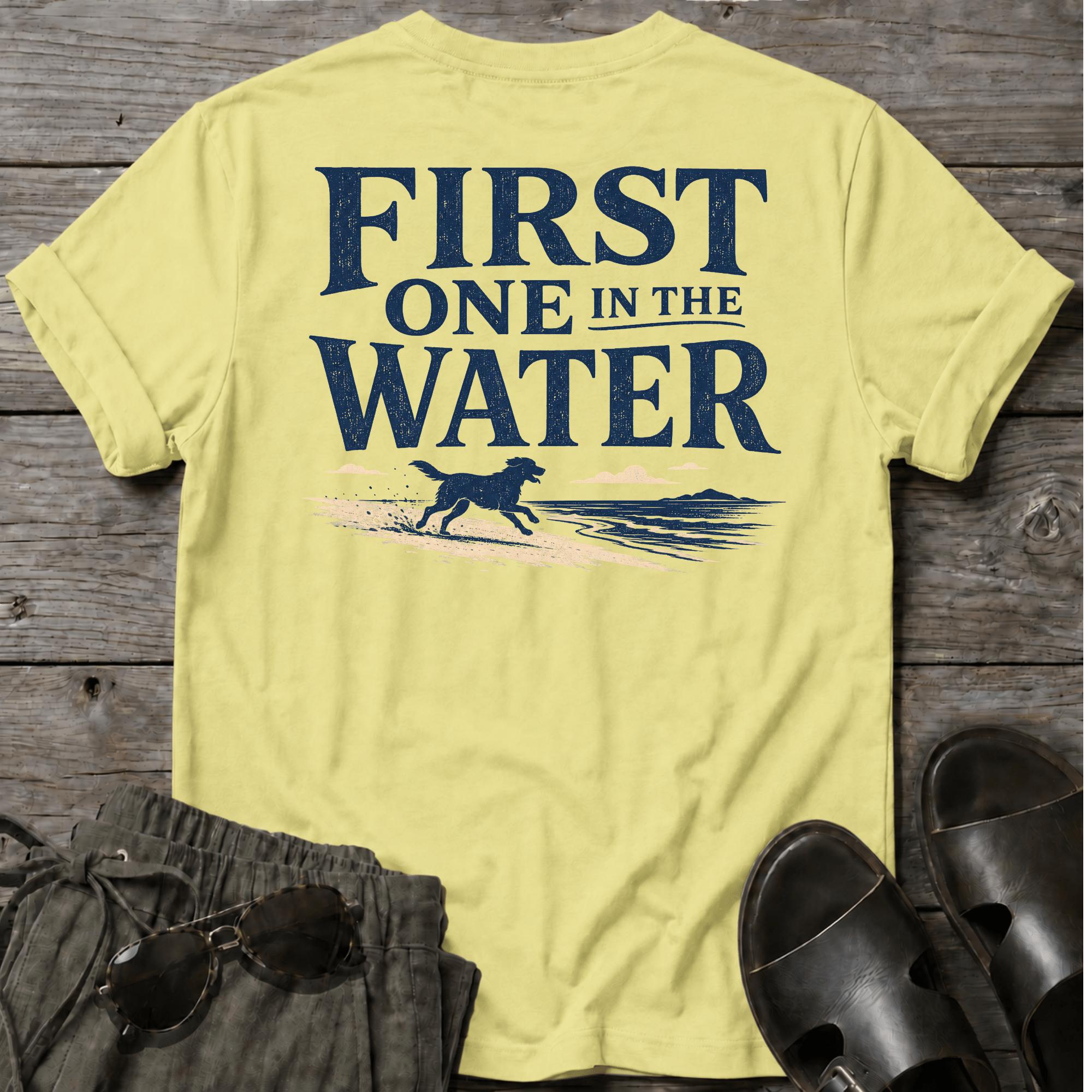 First One in the Water Dog BACK DESIGN T-Shirt
