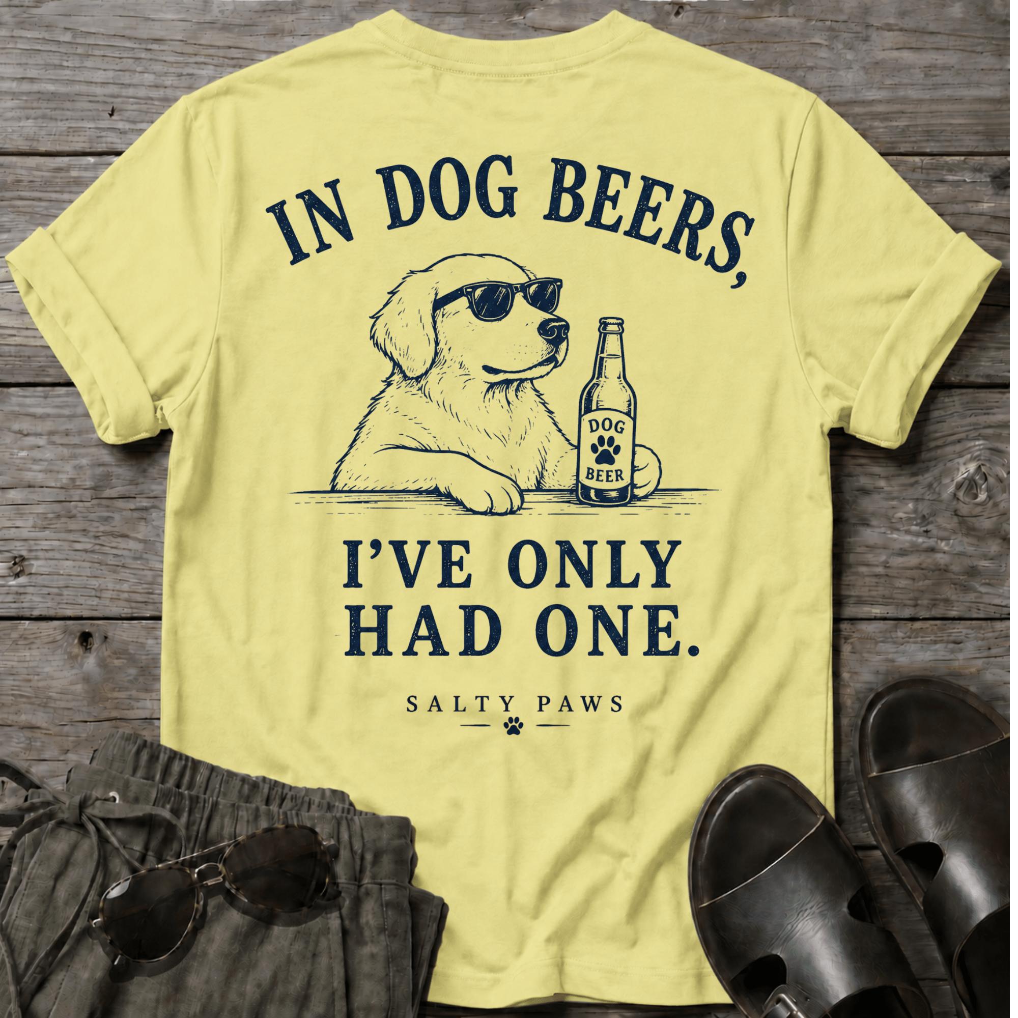 Dog Beers Only Had One BACK DESIGN