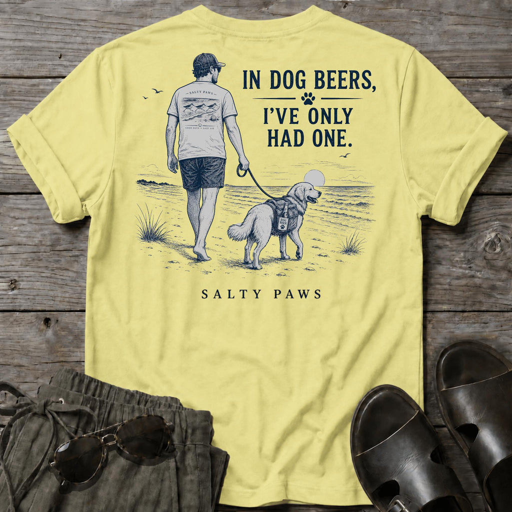 Dog Beers Only Had One 2 BACK DESIGN