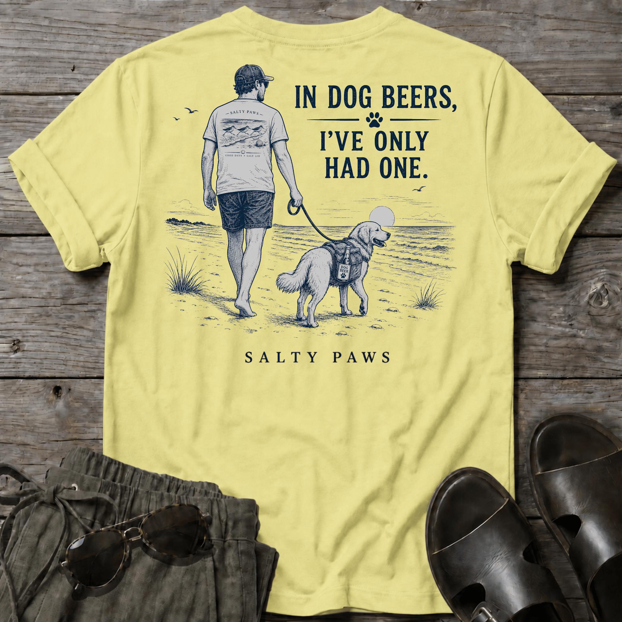 Dog Beers Only Had One 2 BACK DESIGN