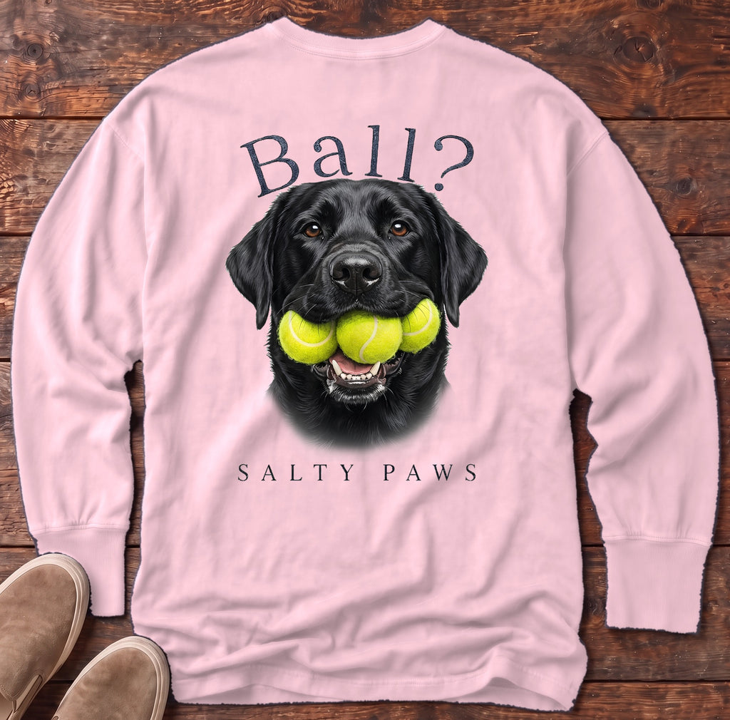 Ball? Black Lab Back Design Long Sleeve Tee in Blossom, Salty Paws Comfort Colors long sleeve tee