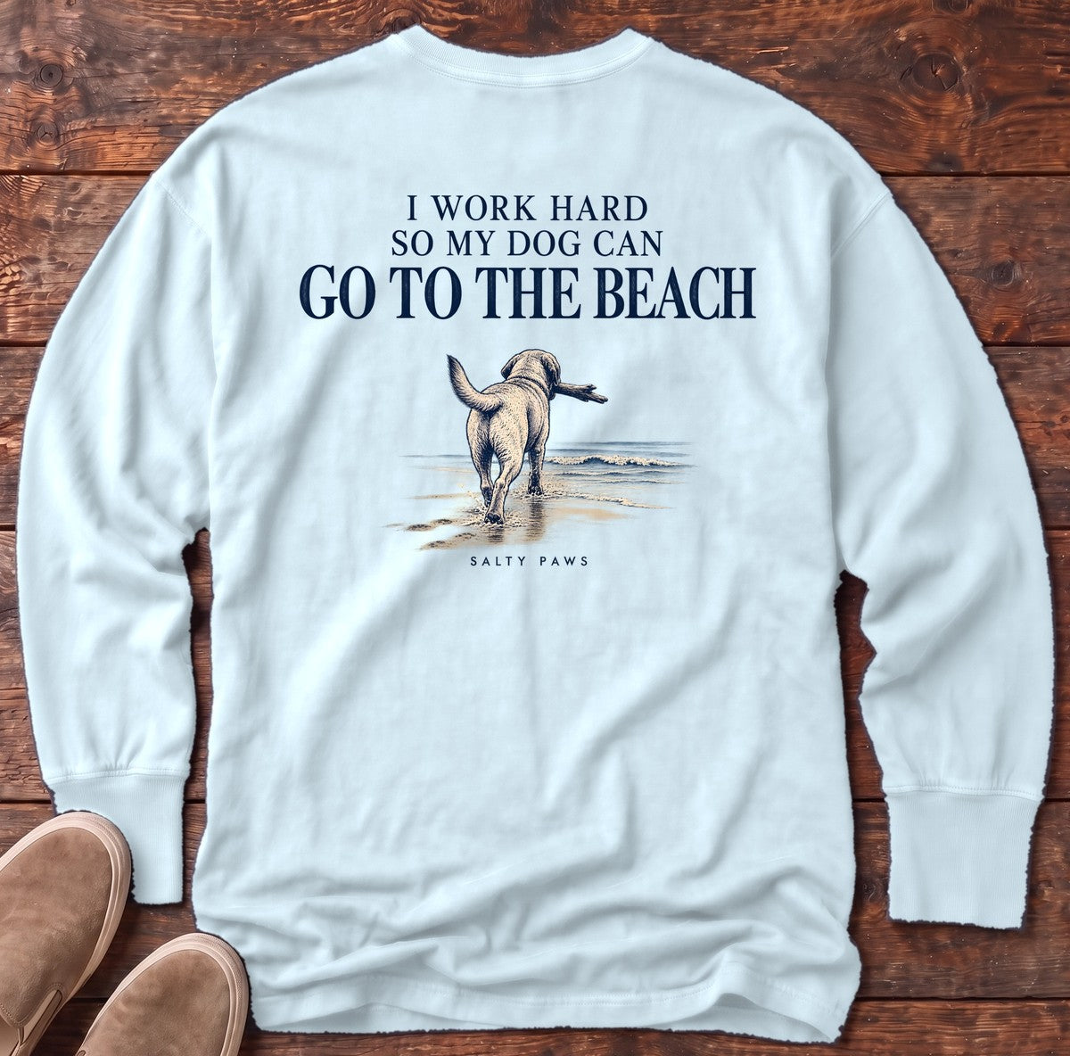 I Work Hard So My Dog Can Go to the Beach Back Design Long Sleeve Tee in Chambray, Salty Paws Comfort Colors Long Sleeve Tee, back design flat lay