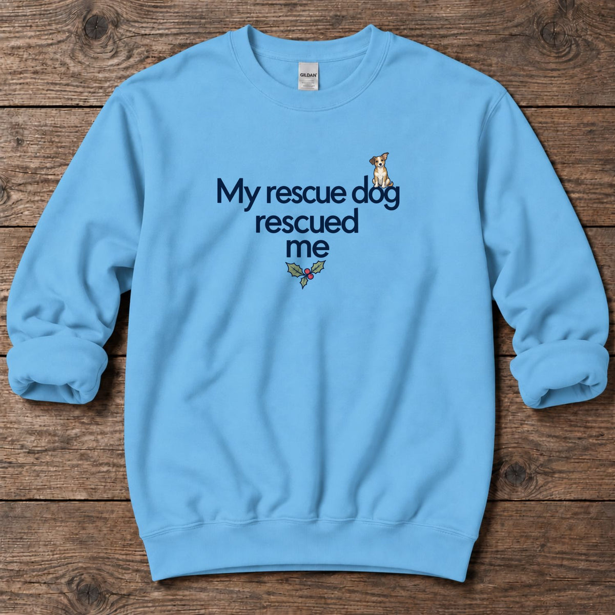 My Rescue Dog Rescued Me Holly Midweight Sweatshirt in Sky, Salty Paws Midweight Sweatshirt, front design flat lay