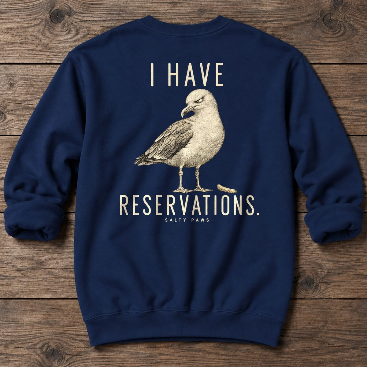 I Have Reservations Gull Back Design Midweight Sweatshirt in Navy, Salty Paws Midweight Sweatshirt, back design flat lay