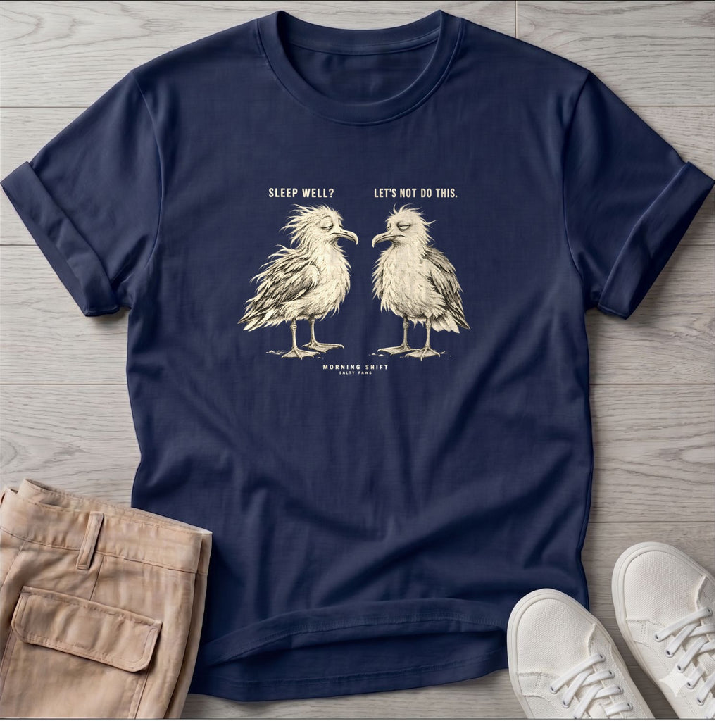 Sleep Well Let's Not Do This Seagulls T-Shirt in Navy, Salty Paws T-Shirt, front design flat lay