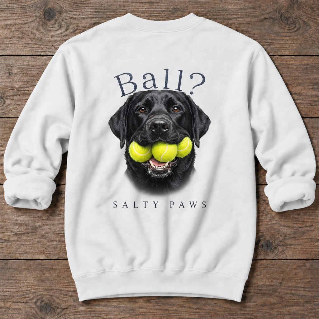 Ball? Black Lab Back Design Midweight Sweatshirt in White, Salty Paws coastal sweatshirt