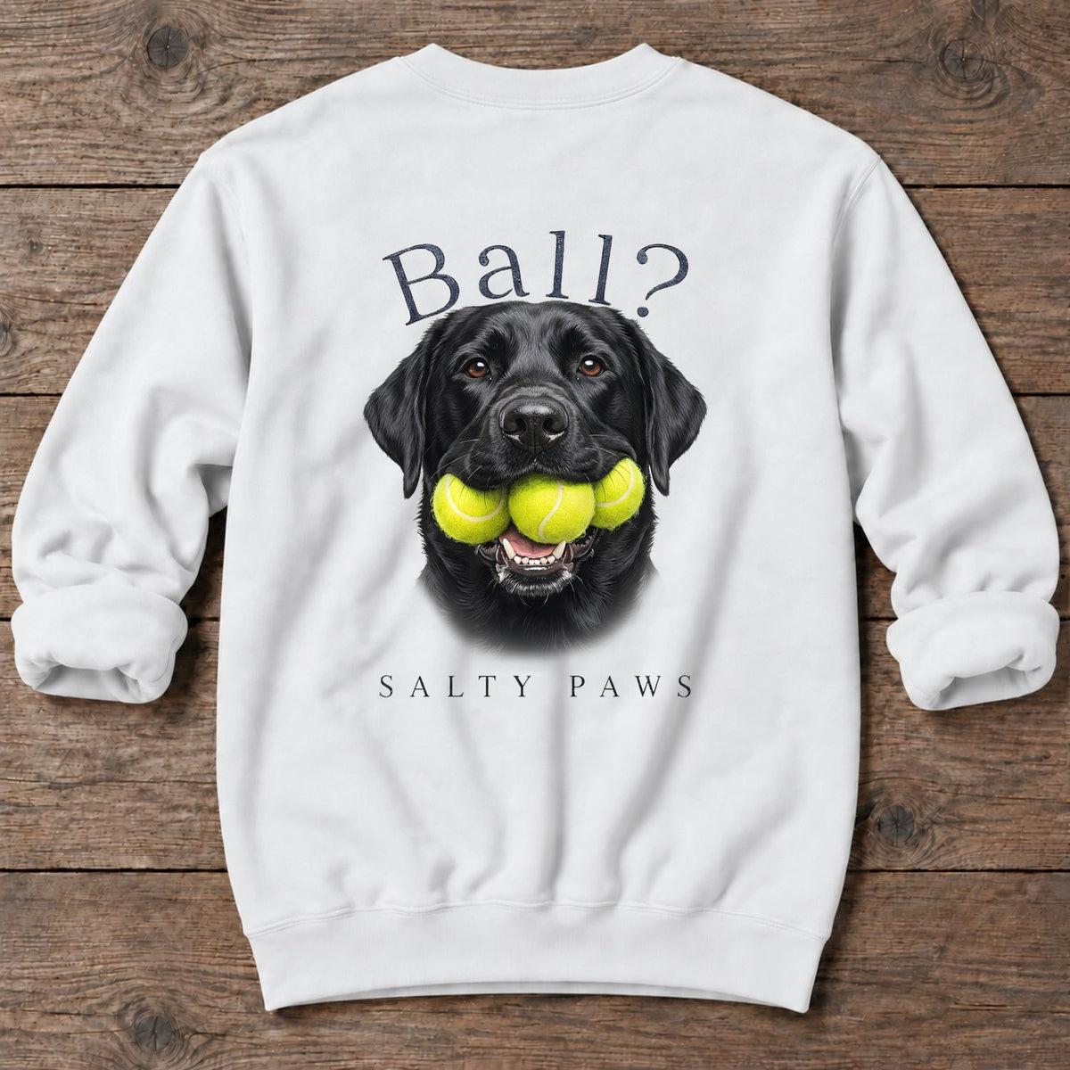 Ball? Black Lab Back Design Midweight Sweatshirt in White, Salty Paws coastal sweatshirt