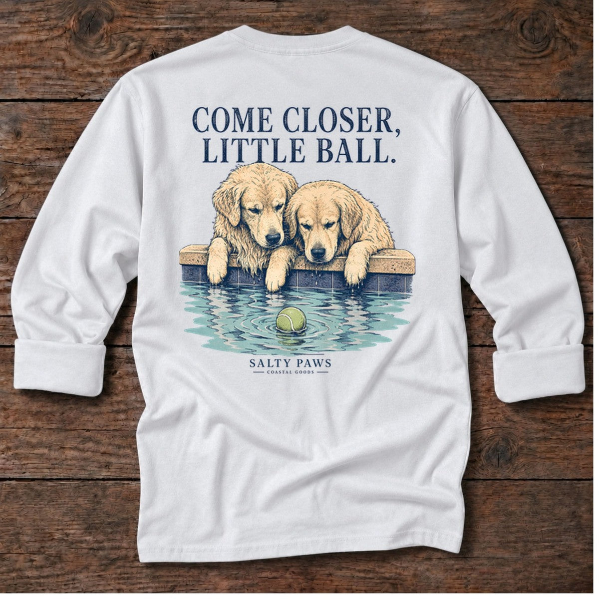 Come Closer Retrievers Back Design Long Sleeve Tee in White, Salty Paws coastal tee