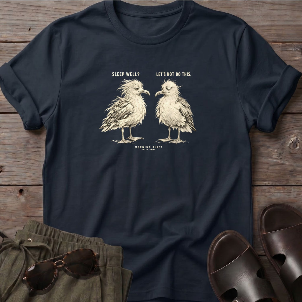 Sleep Well Let's Not Do This Seagulls T-Shirt in Black, Salty Paws T-Shirt, front design flat lay