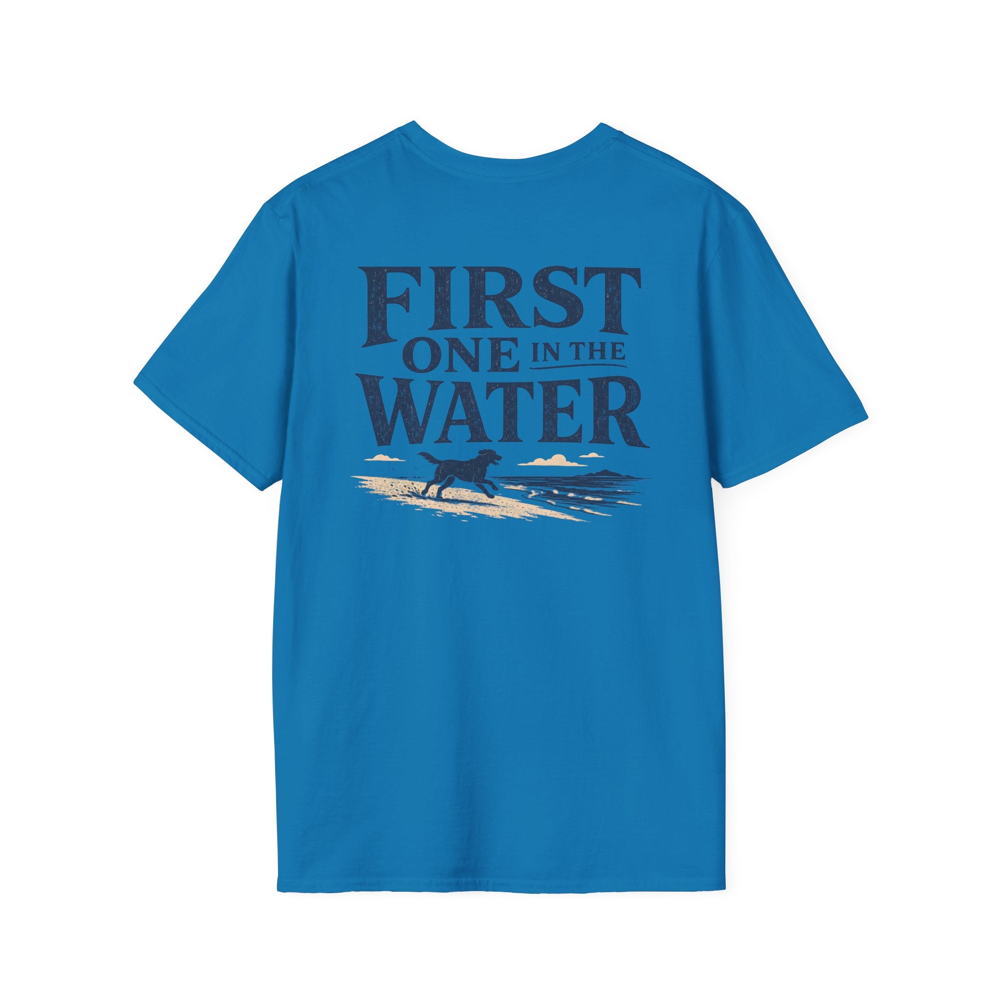 First One in the Water Dog BACK DESIGN T-Shirt