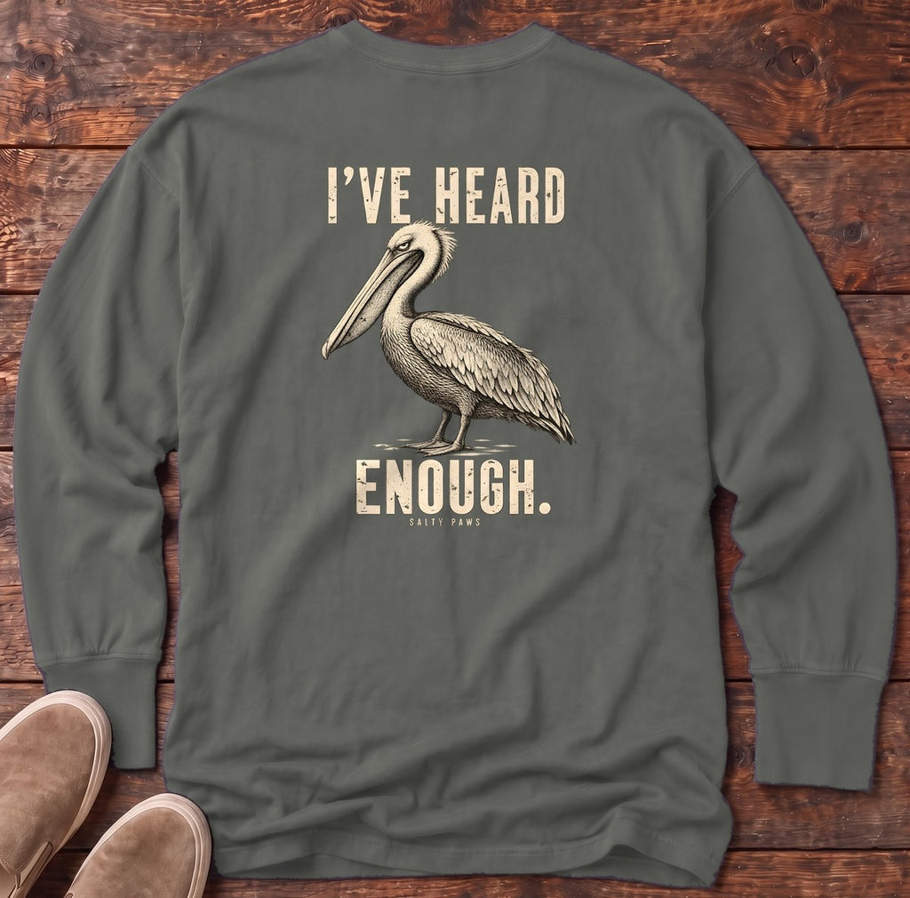 I've Heard Enough Pelican Back Design Long Sleeve Tee in Pepper, Salty Paws Comfort Colors Long Sleeve Tee, back design flat lay