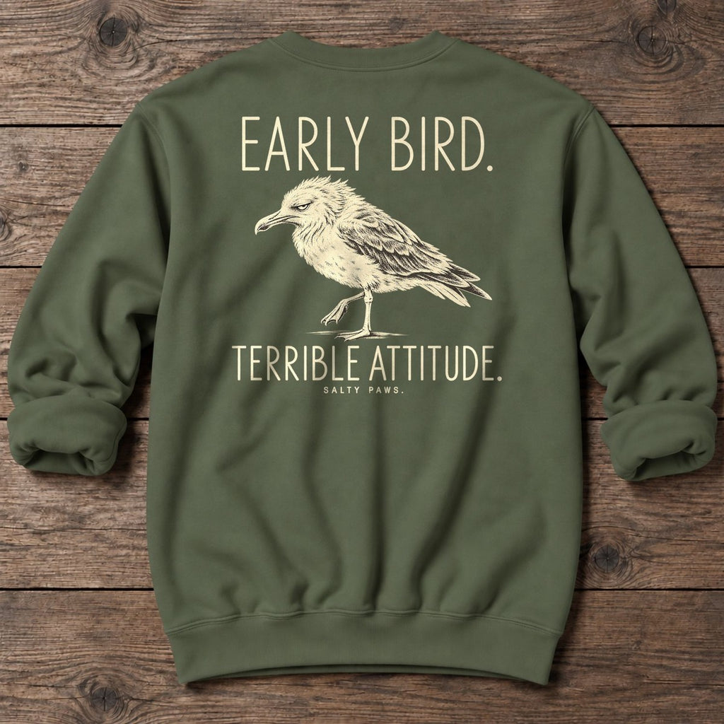 Early Bird Terrible Attitude Seagull Back Design Midweight Sweatshirt in Military Green, Salty Paws Midweight Sweatshirt, back design flat lay
