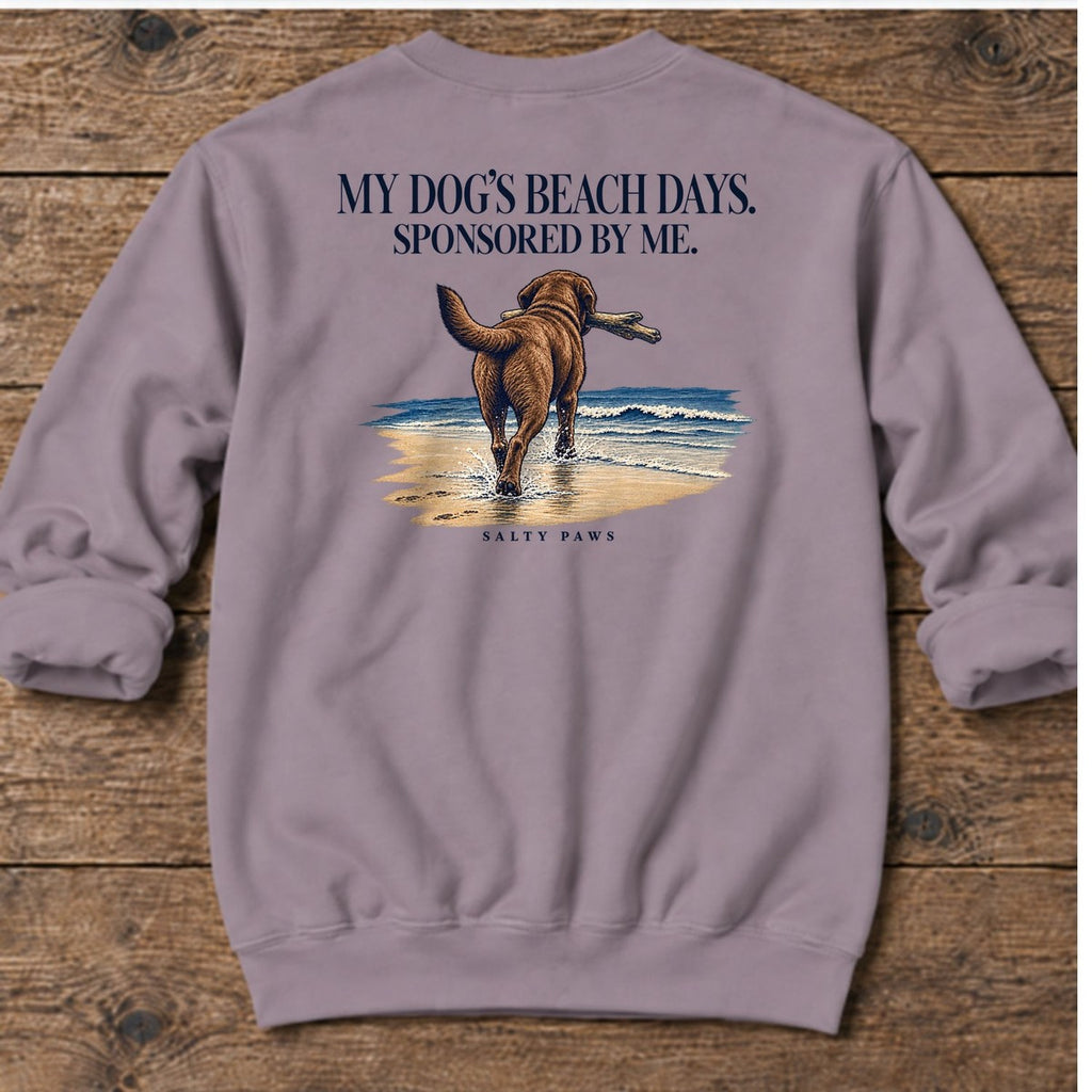 Beach Days Sponsored by Me Chocolate Lab Back Design Midweight Sweatshirt in Paragon, Salty Paws Midweight Sweatshirt, back design flat lay