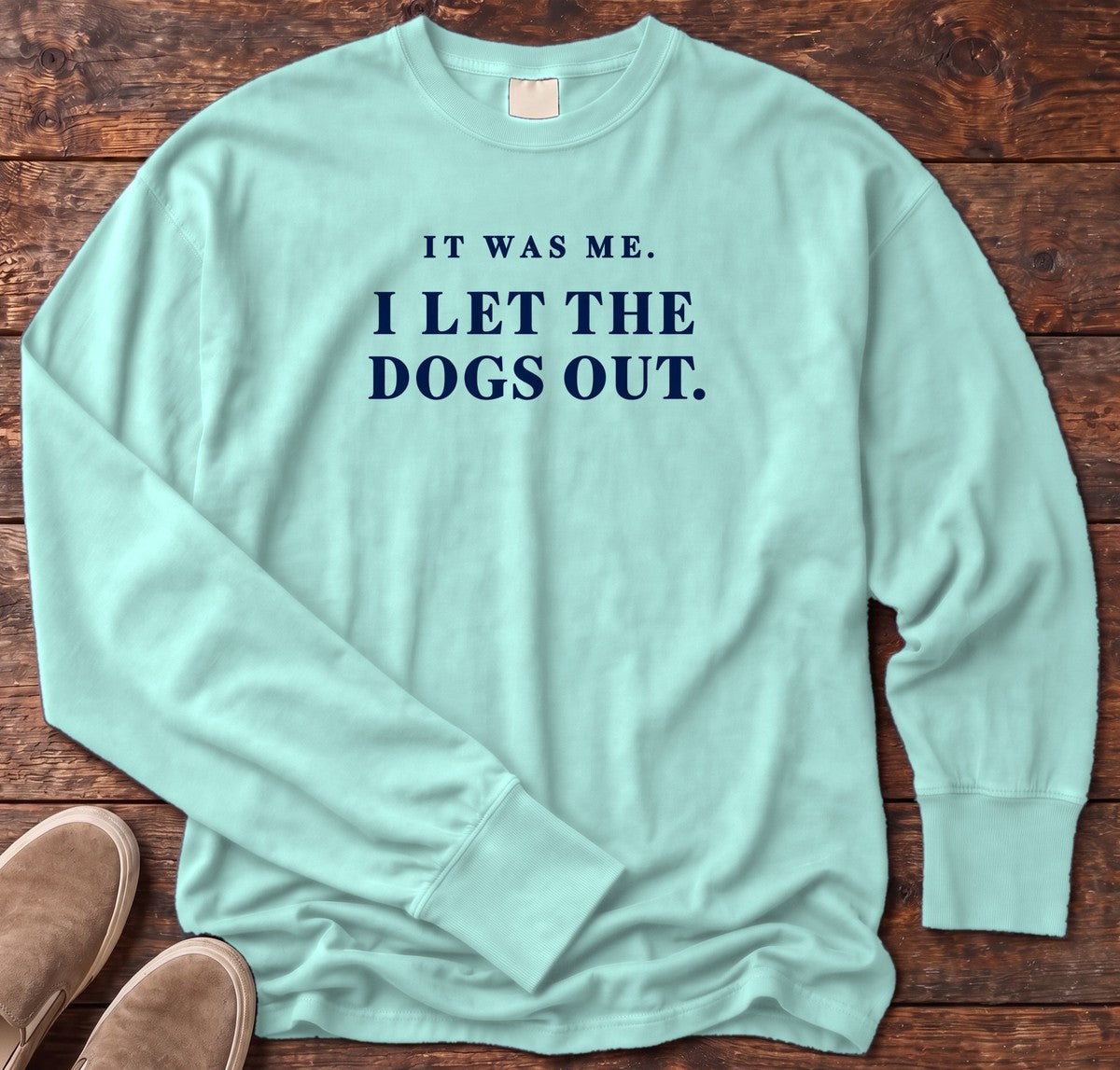 It Was Me I Let the Dogs Out Long Sleeve Tee in Chalky Mint, Salty Paws Comfort Colors Long Sleeve Tee, front design flat lay