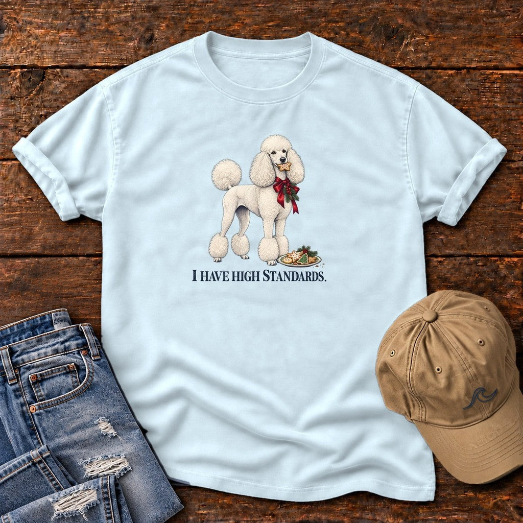 I Have High Standards Poodle T-Shirt in Chambray, Salty Paws Comfort Colors T-Shirt, front design flat lay