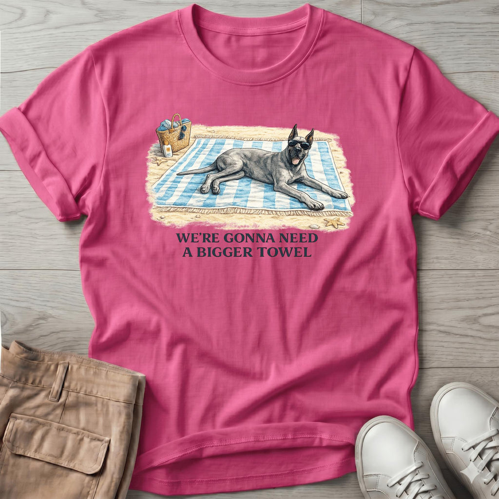 Bigger Towel Great Dane T-Shirt