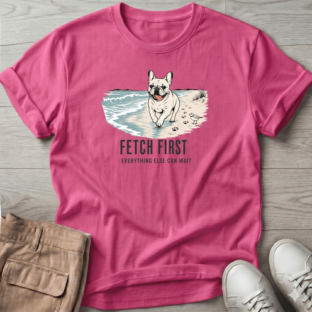 Frenchie Fetch First T-Shirt