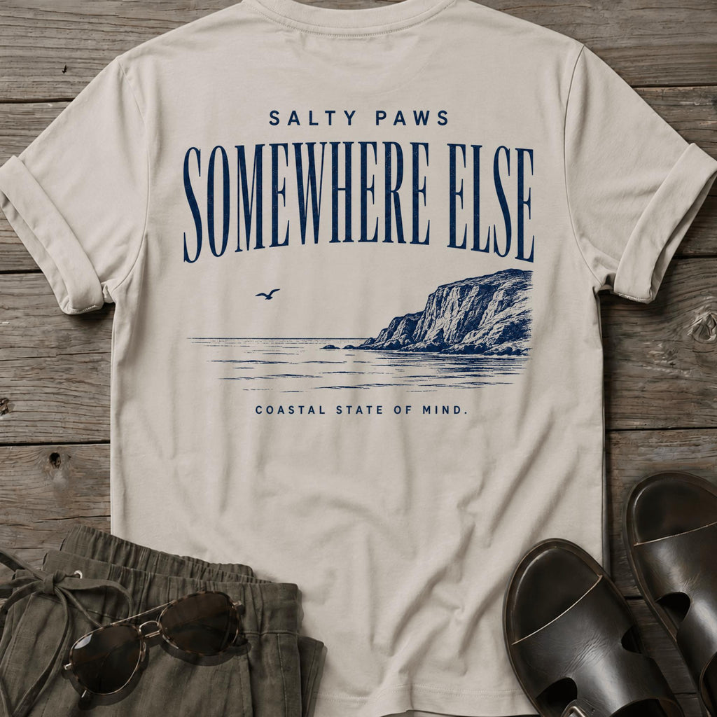 Somewhere Else Back Design T-Shirt - coastal graphic t-shirt, Salty Paws
