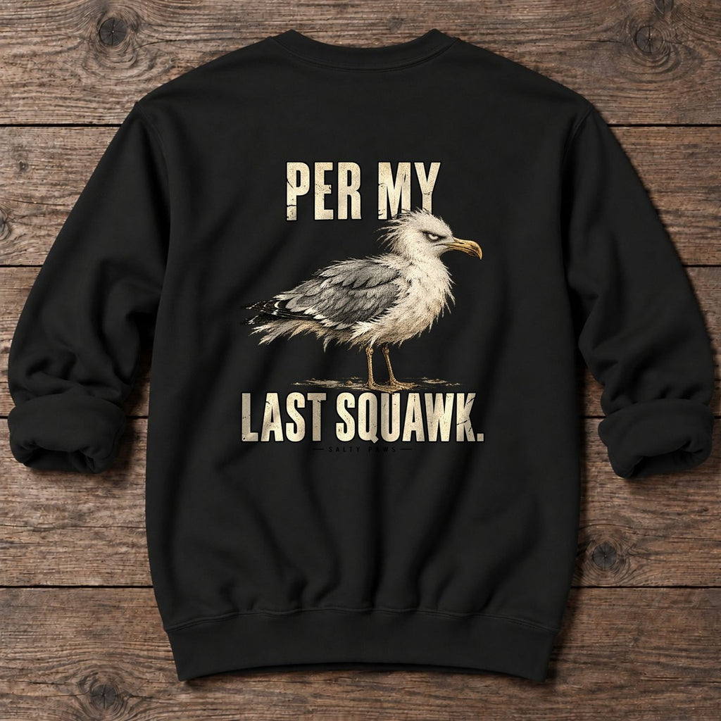 Per My Last Squawk Seagull Back Design Midweight Sweatshirt in Black, Salty Paws Midweight Sweatshirt, back design flat lay