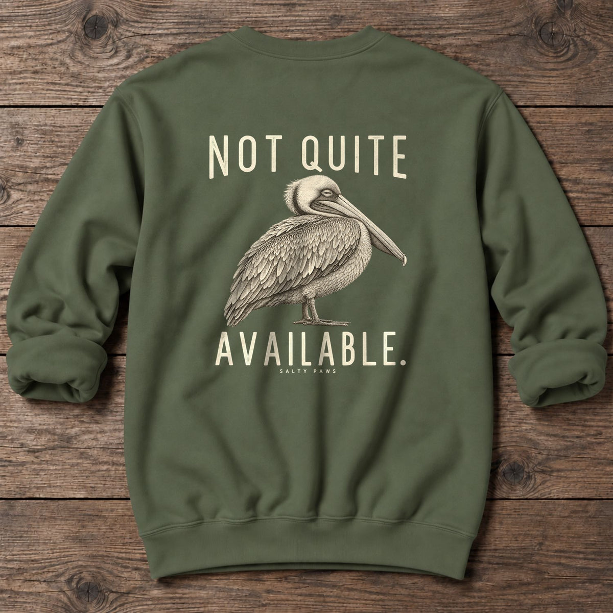 Not Quite Available Pelican Back Design Midweight Sweatshirt in Military Green, Salty Paws Midweight Sweatshirt, back design flat lay