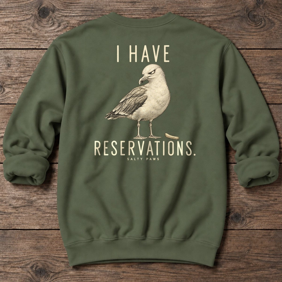 I Have Reservations Gull Back Design Midweight Sweatshirt in Military Green, Salty Paws Midweight Sweatshirt, back design flat lay