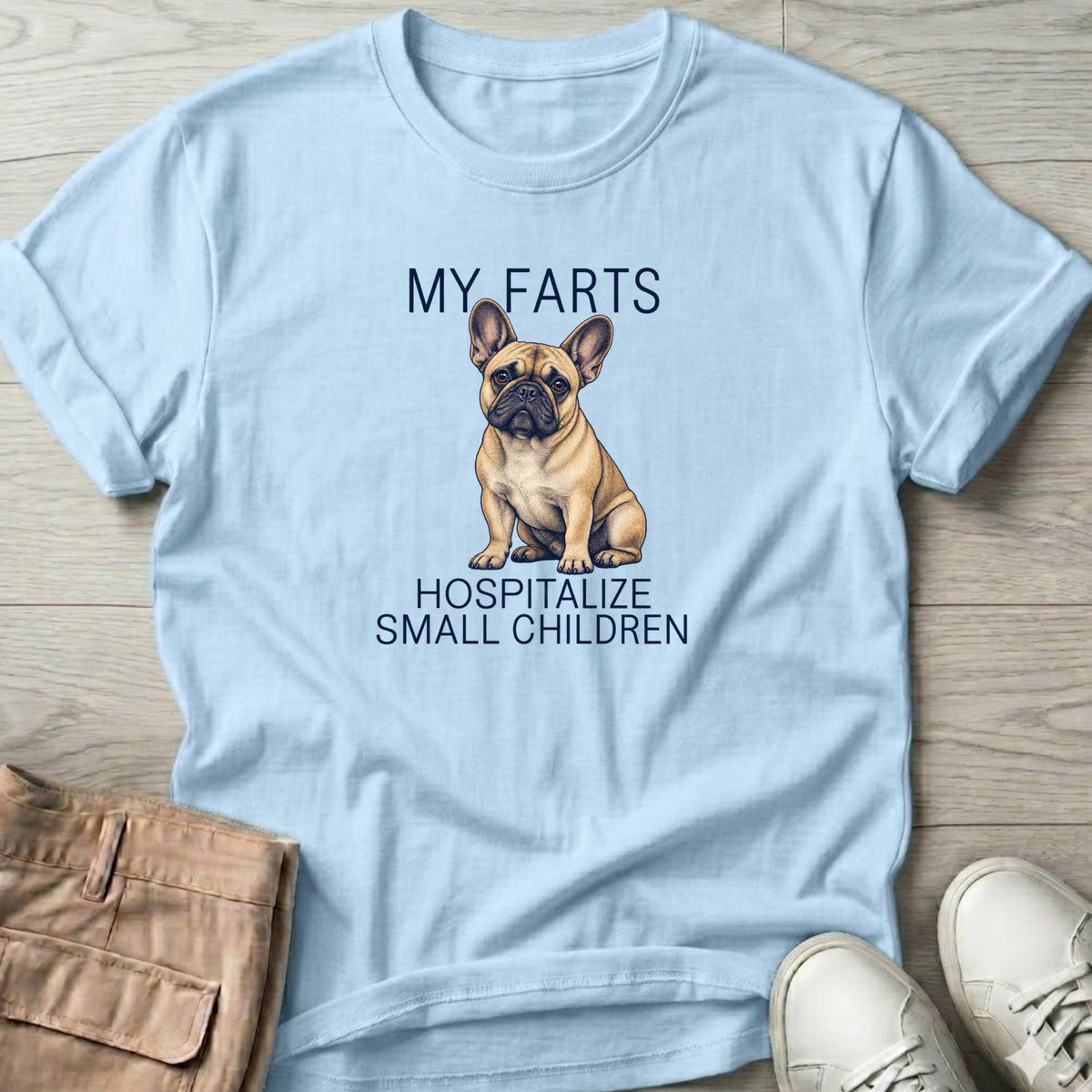 My Farts Hospitalize Small Children Frenchie T-Shirt in Light Blue, Salty Paws T-Shirt, front design flat lay