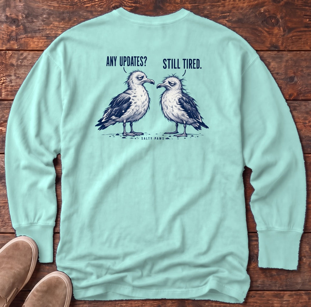 Any Updates Still Tired Seagulls Back Design Long Sleeve Tee in Chalky Mint, Salty Paws Comfort Colors Long Sleeve Tee, back design flat lay