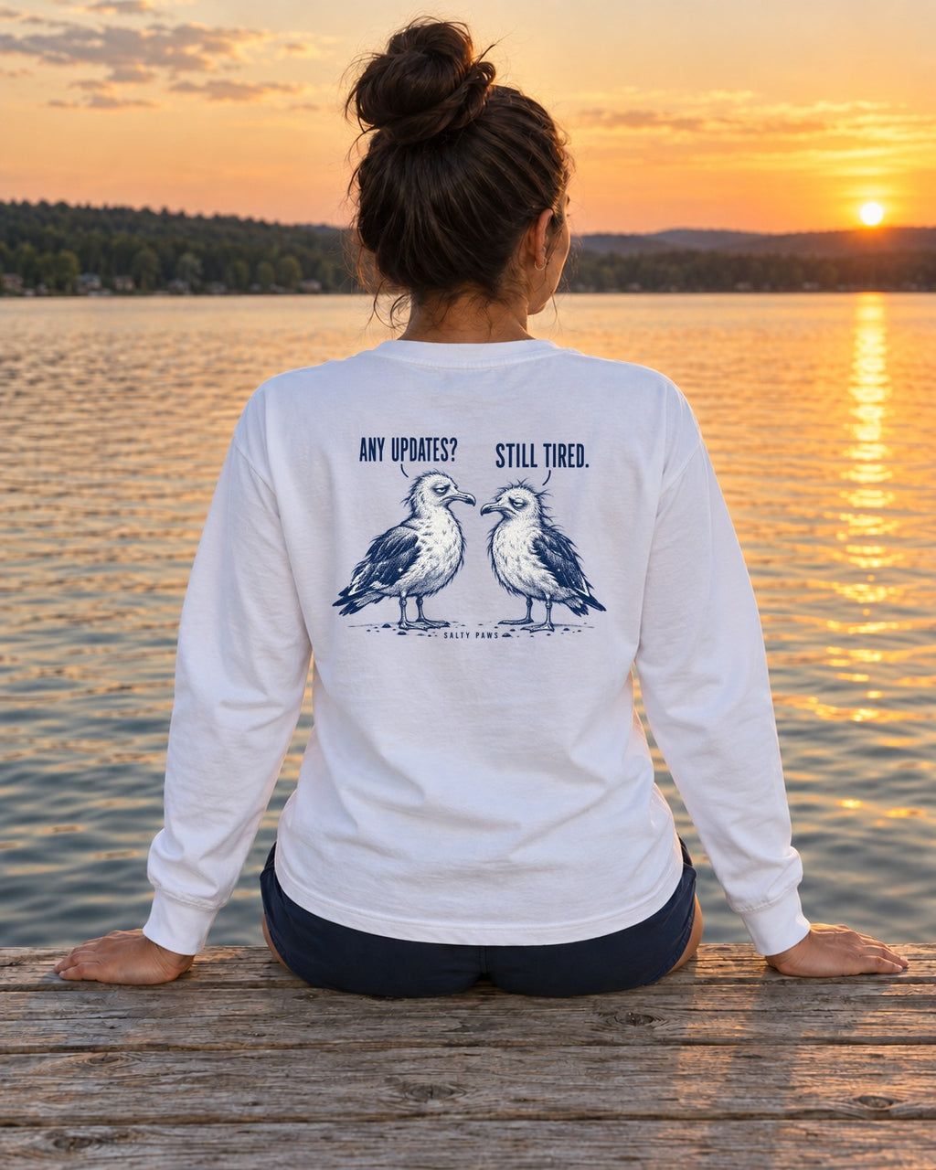 Any Updates Still Tired Seagulls Back Design Long Sleeve Tee in White, worn by a model, Salty Paws back design