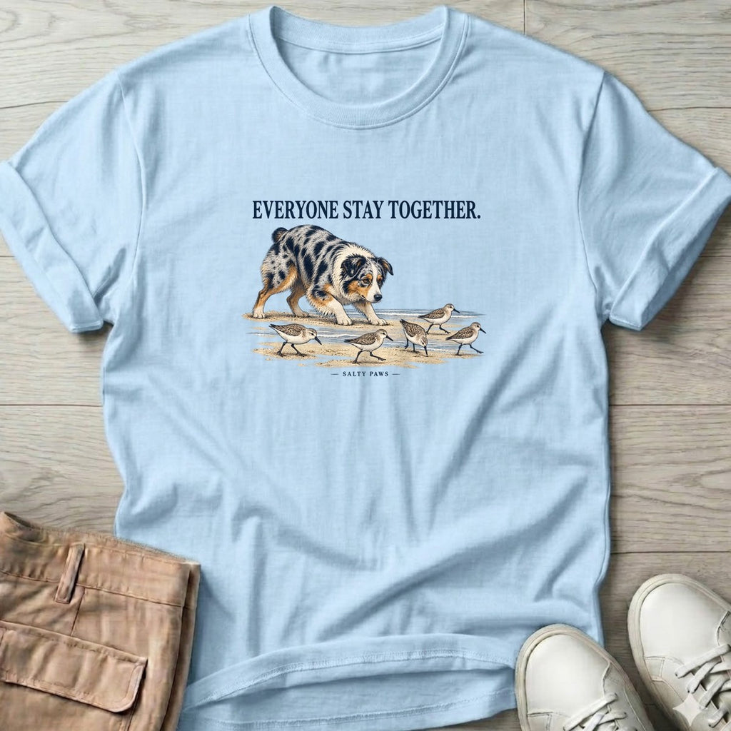Everyone Stay Together Australian Shepherd T-Shirt in Light Blue, Salty Paws T-Shirt, front design flat lay