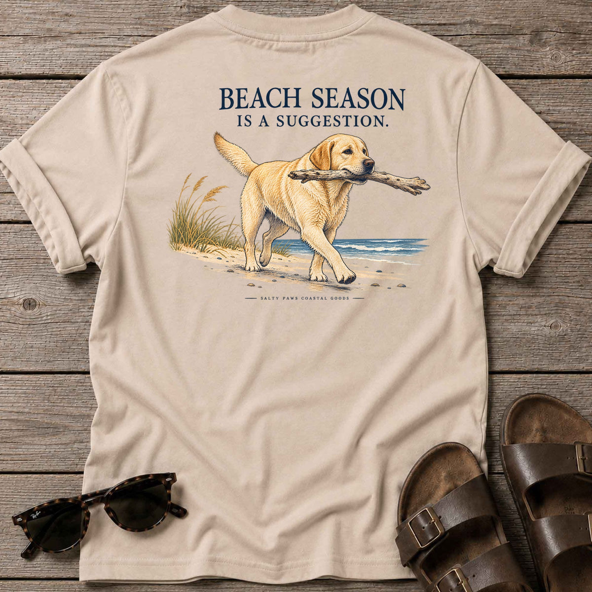Beach Season Is a Suggestion Back Design T-Shirt in Sand