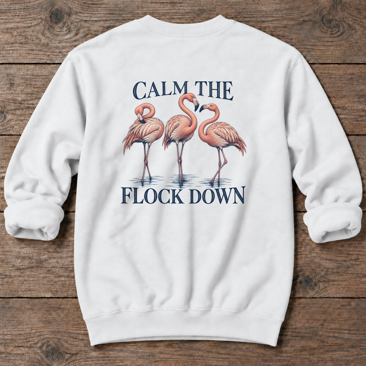 Calm the Flock Down Flamingo Back Design Midweight Sweatshirt in White, Salty Paws Midweight Sweatshirt, back design flat lay