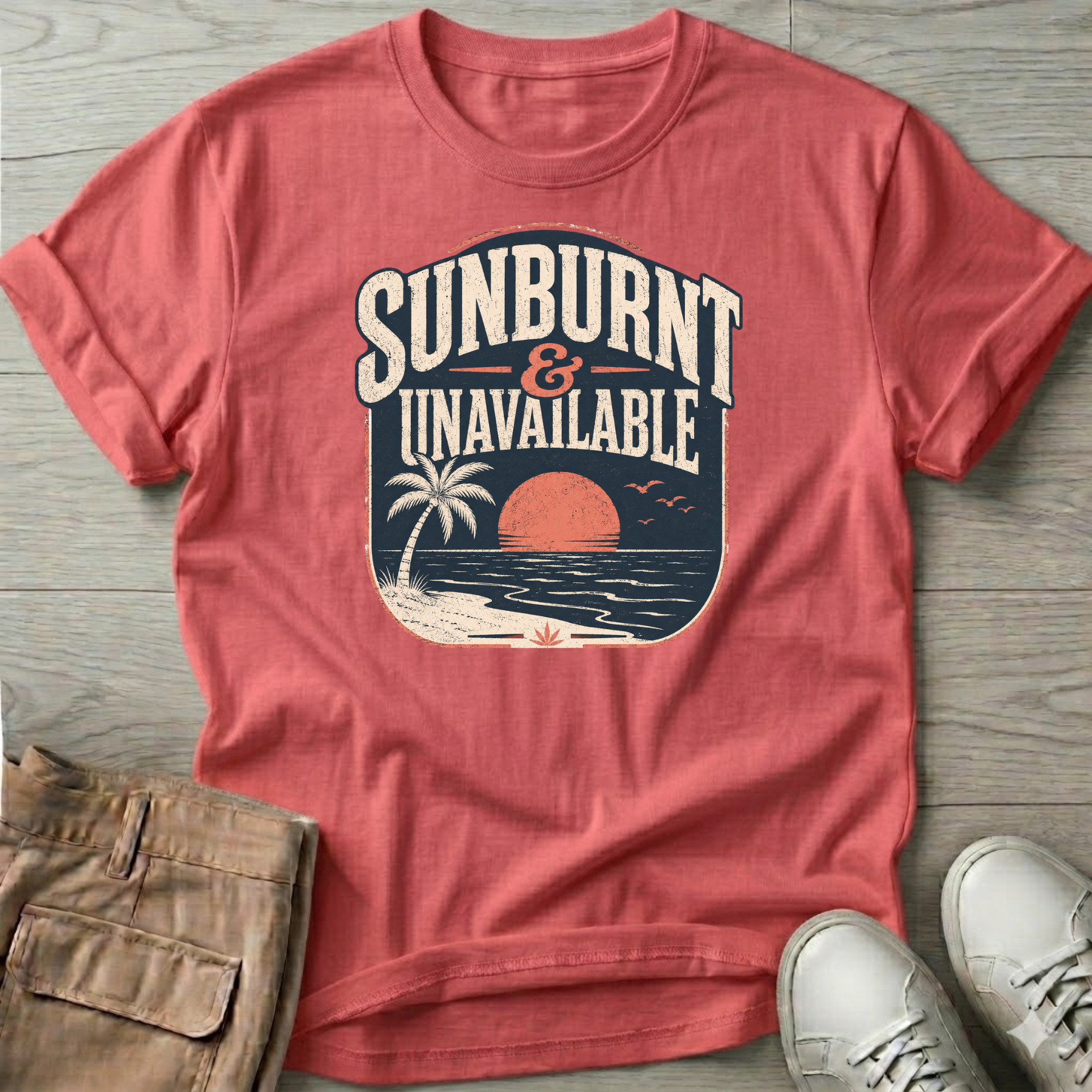 Sunburnt and Unavailable T-Shirt