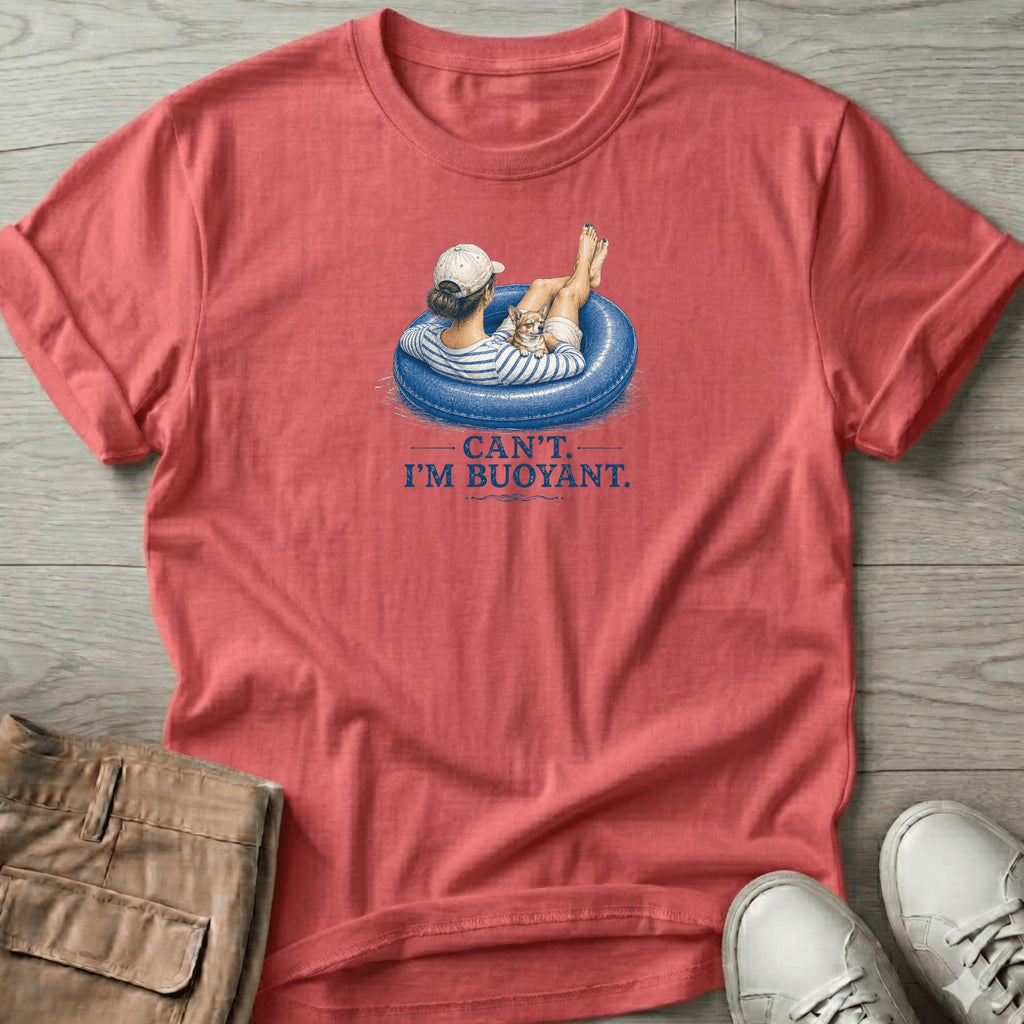 Can't. I'm Bouyant. 2 Chihuahua T-Shirt