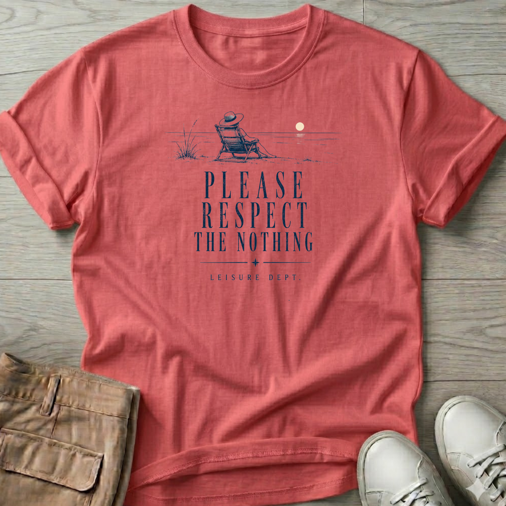 Please Respect the Nothing T-Shirt