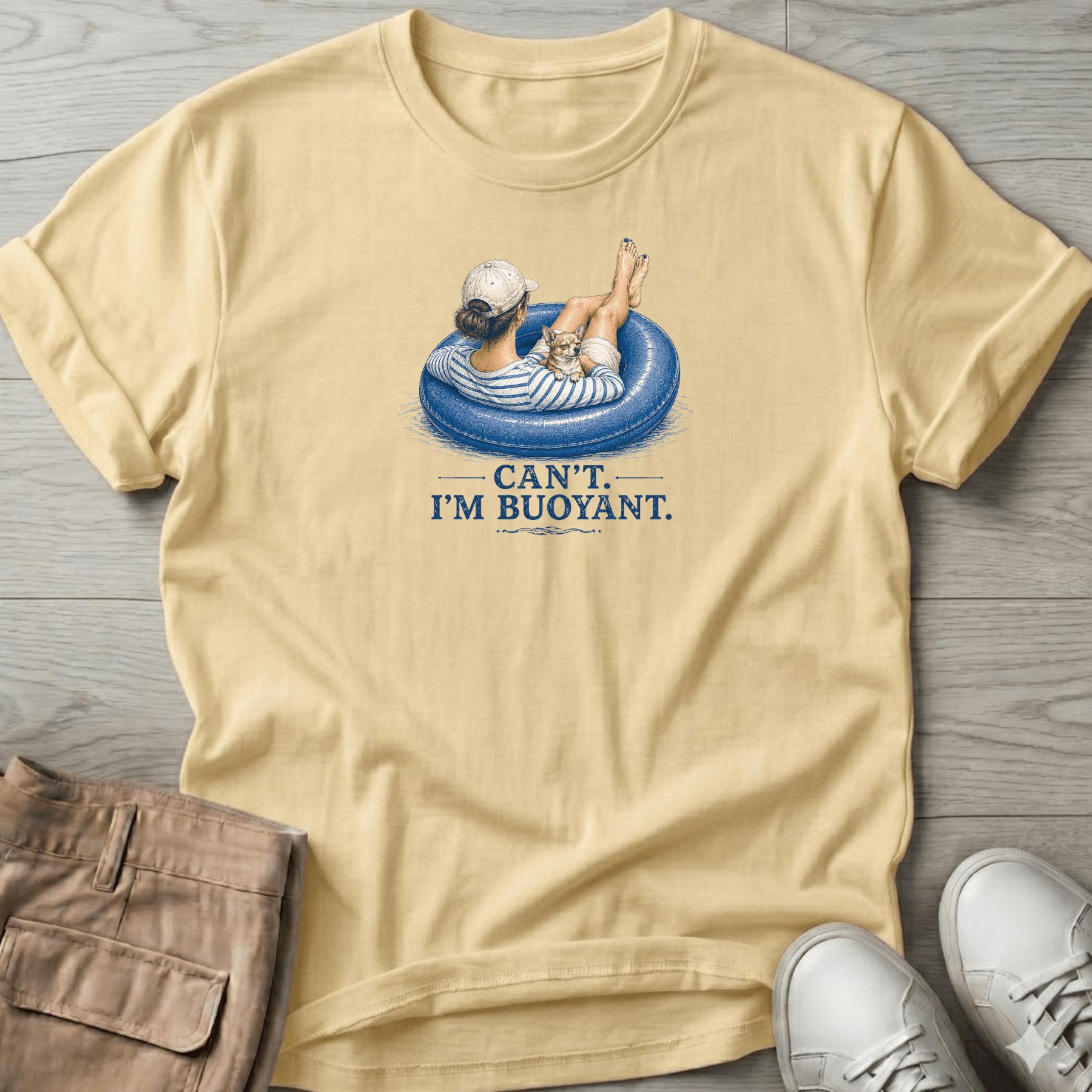 Can't. I'm Bouyant. 2 Chihuahua T-Shirt