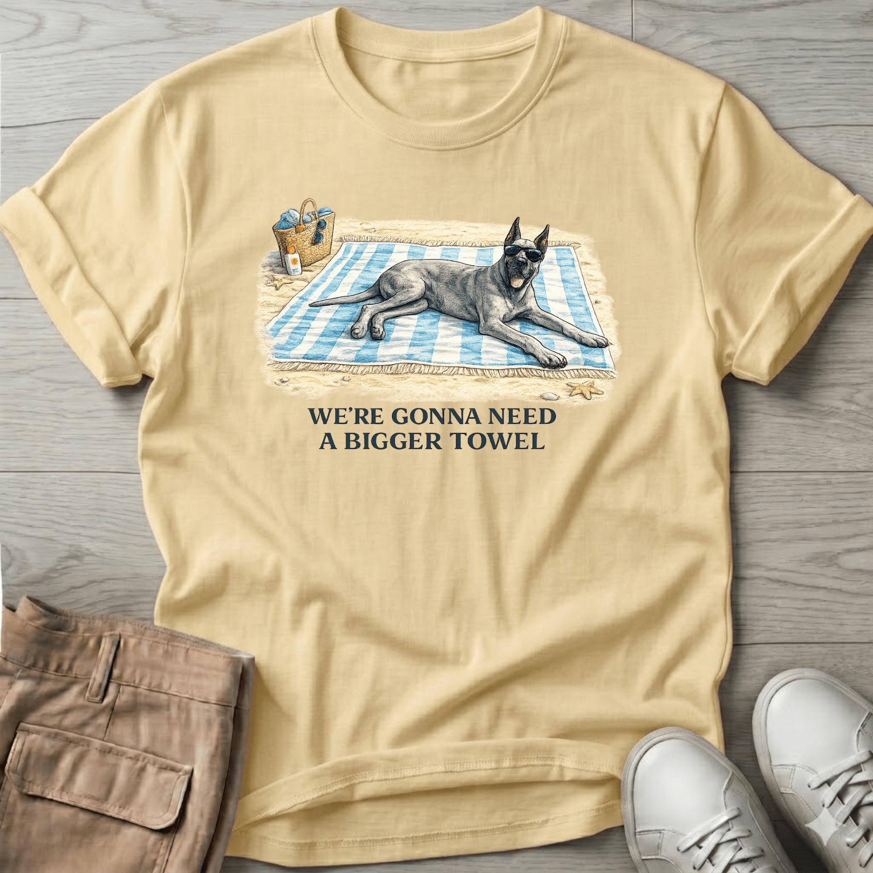 Bigger Towel Great Dane T-Shirt