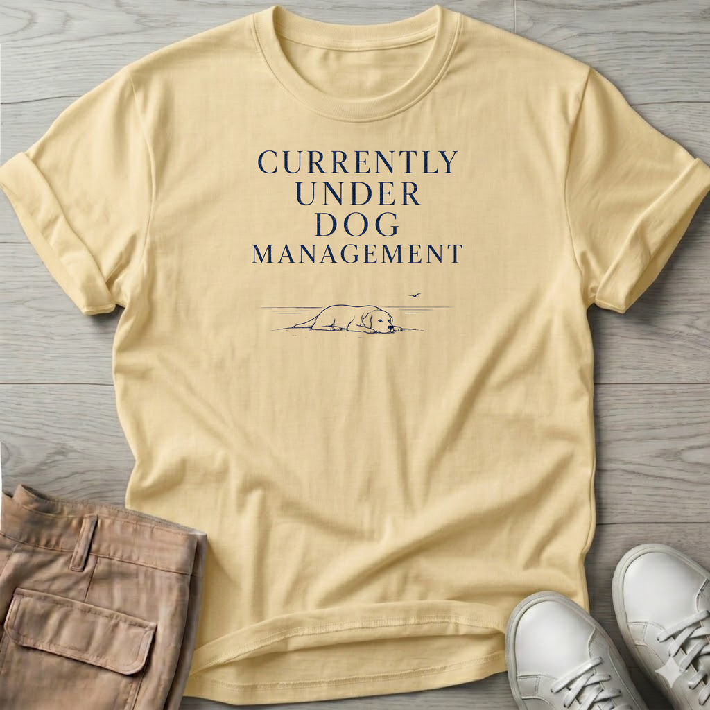 Currently Under Dog Management T-Shirt